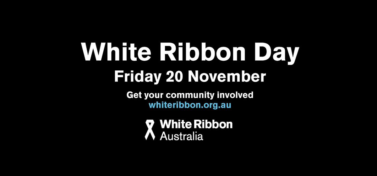 White Ribbon Day 2020 - Speak up and Speak out. - CareSouth
